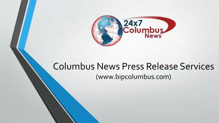columbus news press release services www bipcolumbus com