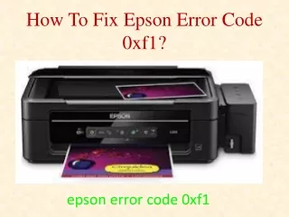 How To Fix Epson Error Code 0xf1?