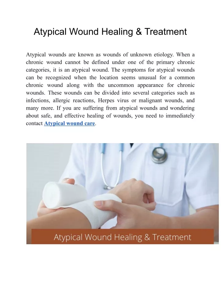 atypical wound healing treatment