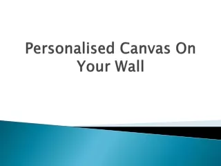 personalised canvas on your wall