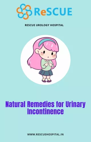 Natural Remedies-Urinary Incontinence| Urologist in Bangalore