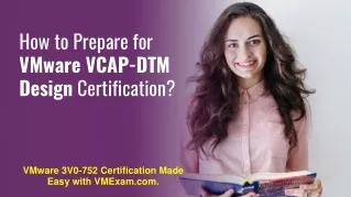 how to prepare for vmware vcap dtm design