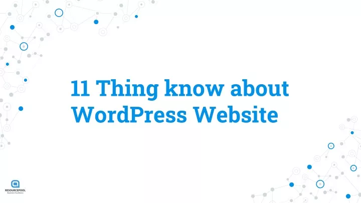 11 thing know a bout wordpress website