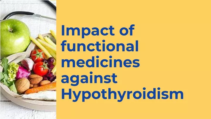 impact of functional medicines against