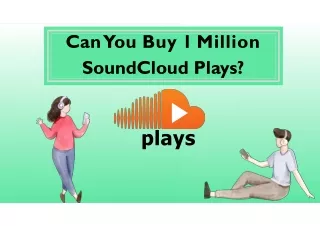 Can You Buy 1 Million SoundCloud Plays?