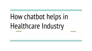how chatbot helps in healthcare industry