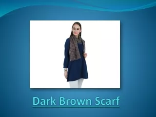 Dark Brown Scarf To Beautify An Elegant & Serene Look