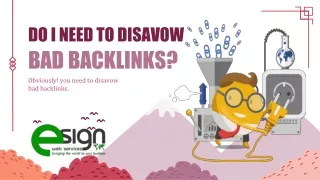 DO I NEED TO DISAVOW BAD BACKLINKS?