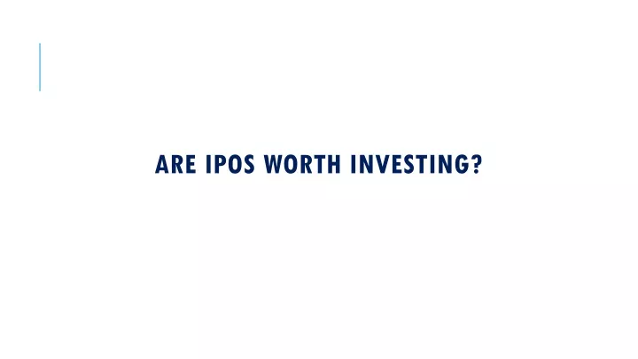 are ipos worth investing