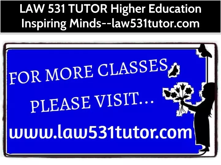 law 531 tutor higher education inspiring minds