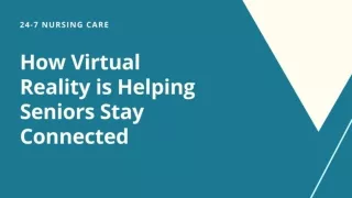 How Virtual Reality is Helping Seniors Stay Connected