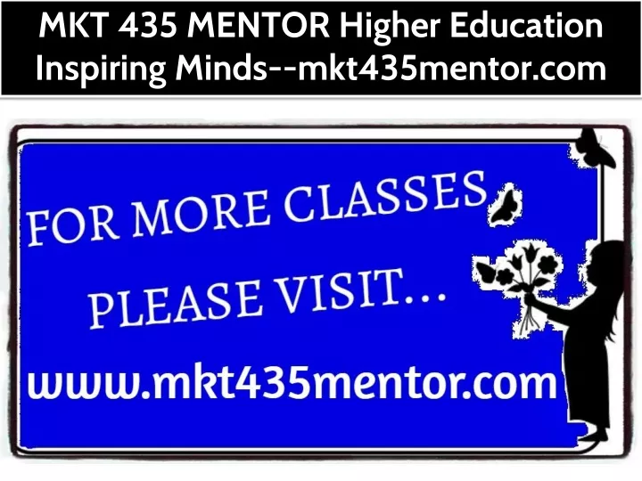 mkt 435 mentor higher education inspiring minds