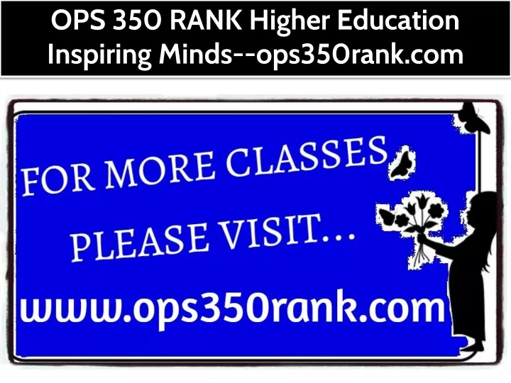 ops 350 rank higher education inspiring minds