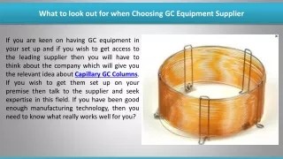 what to look out for when choosing gc equipment