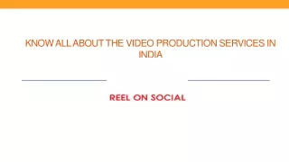 know all about the video production services in india