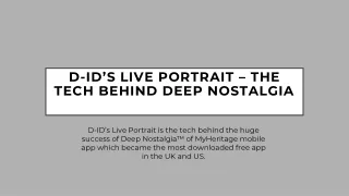 D-ID’S LIVE PORTRAIT – THE TECH BEHIND DEEP NOSTALGIA