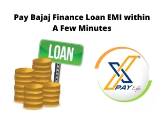 Pay Bajaj Finance Loan EMI Within a Few Minutes