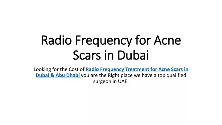radio frequency for acne scars in dubai