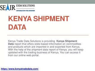 Kenya Exim Data: Get Relevant & Latest Market Information