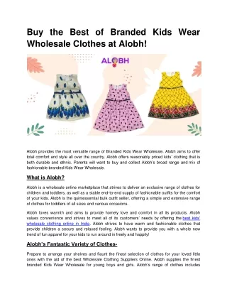 Buy the Best of Branded Kids Wear Wholesale Clothes at Alobh!