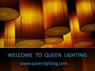 Queen Lighting