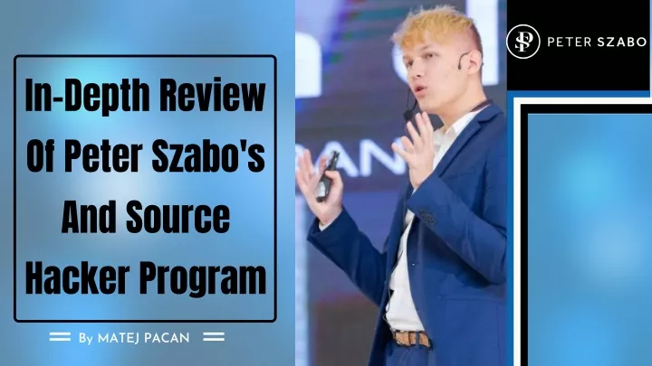 in depth review of peter szabo s and source