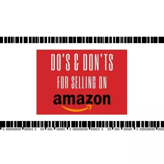 Do's & Don'ts for Selling on Amazon