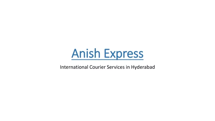 anish express
