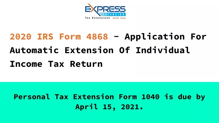 2020 irs form 4868 application for automatic extension of individual income tax return