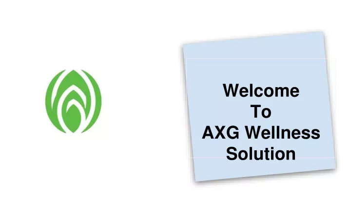 welcome to axg wellness solution