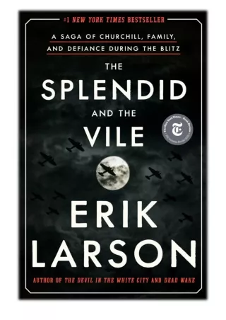 [PDF] Free Download The Splendid and the Vile By Erik Larson