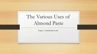 The Various Uses of Almond Paste