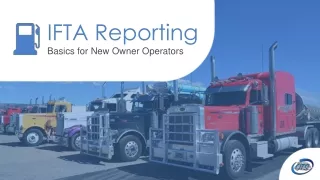 IFTA Reporting - Basics for New Owner Operator