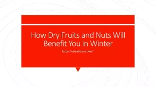 How dry fruits and nuts will benefit you in Winter