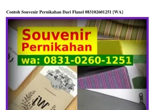 Contoh Souvenir Pernikahan Dari Flanel 0831.0260.1251(whatsApp)