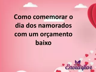 Como comemorar o dia dos namorados com um orçamento baixo