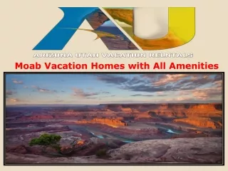 Moab Vacation Homes with All Amenities