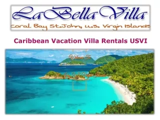 Caribbean Vacation Villa Rentals USVI