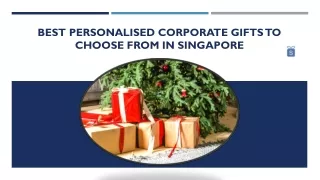 Best Personalised Corporate Gifts to Choose from in Singapore