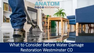 What to Consider Before Water Damage Restoration Westminster CO?