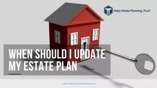 When Should I Update My Estate Plan
