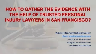 How to gather the evidence with the help of trusted personal injury lawyers in San Francisco?