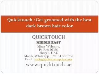 quicktouch get groomed with the best dark brown hair color