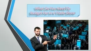 what do you need to budget for in a trade show