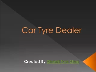 Car Tyre Dealer in Ahmedabad, India