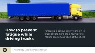 How to Prevent Fatigue While Driving Trucks