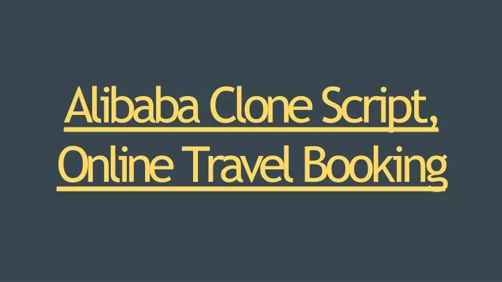 alibaba clone script online travel booking