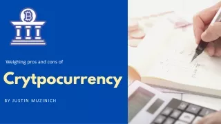 Justin Muzinich - Weighing Pros and Cons of Cryptocurrency and its Regulation
