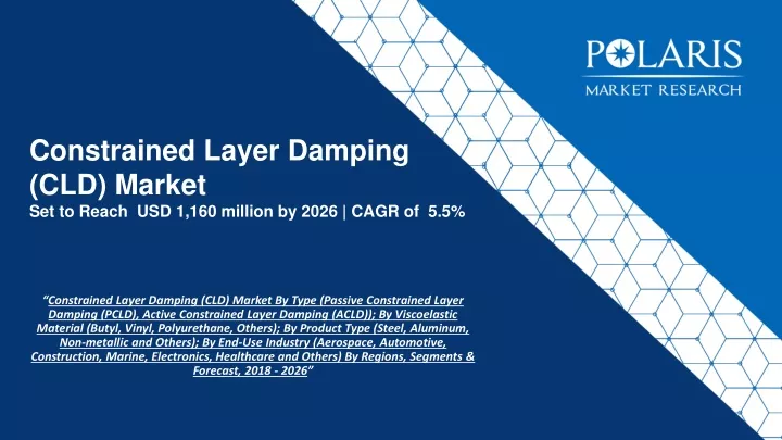 constrained layer damping cld market set to reach usd 1 160 million by 2026 cagr of 5 5