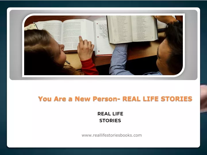 you are a new person real life stories